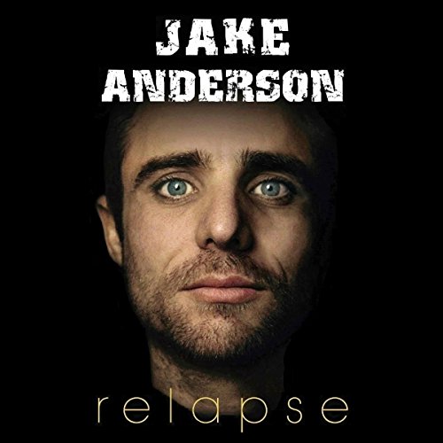 Relapse by Jake Anderson