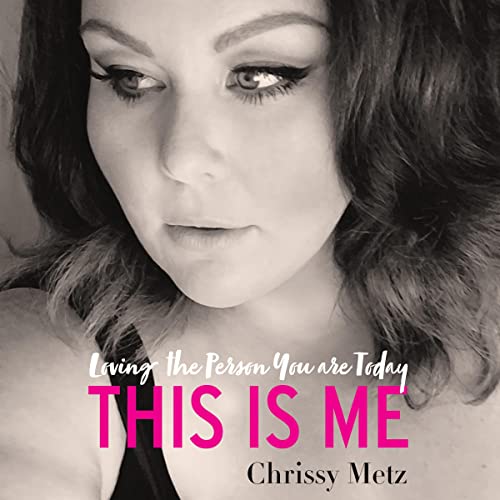This Is Me by Chrissy Metz