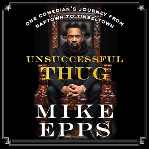 Unsuccessful Thug by Mike Epps