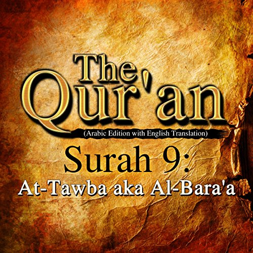 The Qur'an (Arabic Edition with English Translation): Surah 9 - At-Tawba aka Al-Bara'a by One Media iP LTD