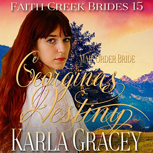 Mail Order Bride - Georgina's Destiny by Karla Gracey