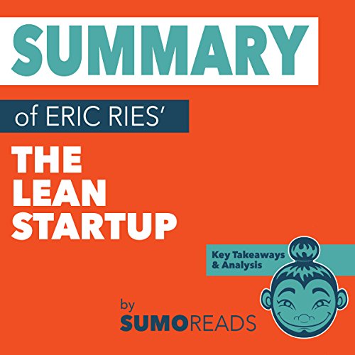 Summary of Eric Ries' The Lean Startup