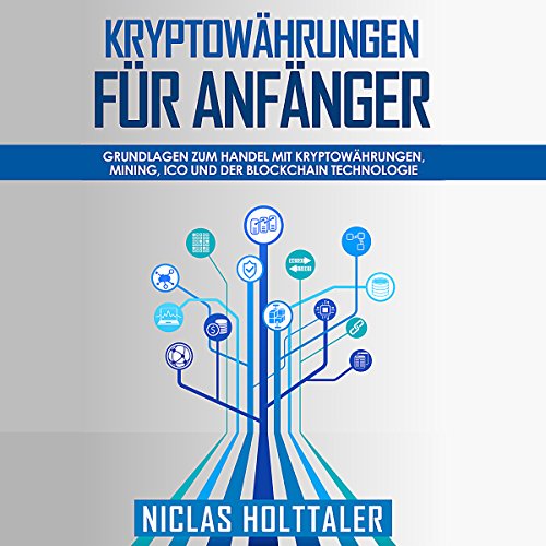 Kryptowährungen für Anfänger [Cryptocurrencies for Beginners]