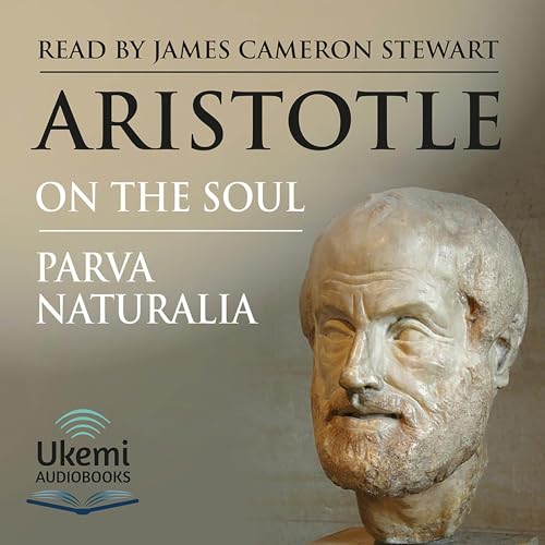 On the Soul & Parva Naturalia by Aristotle
