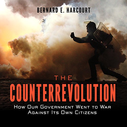 The Counterrevolution by Bernard E. Harcourt