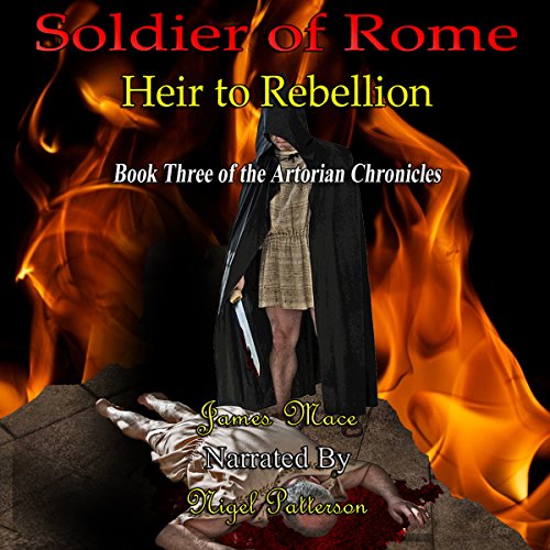 Soldier of Rome: Heir to Rebellion