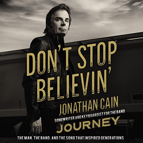 Don't Stop Believin' by Jonathan Cain