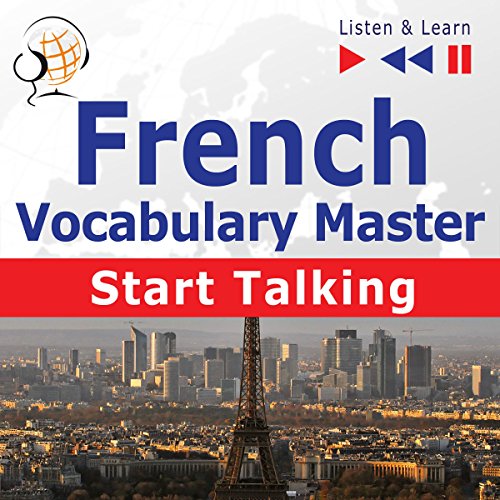 French Start Talking - Vocabulary Master. 30 Topics at Elementary Level A1-A2