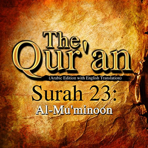 The Qur'an: Surah 23 - Al-Mu'minoon by One Media iP LTD