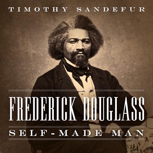 Frederick Douglass: Self-Made Man