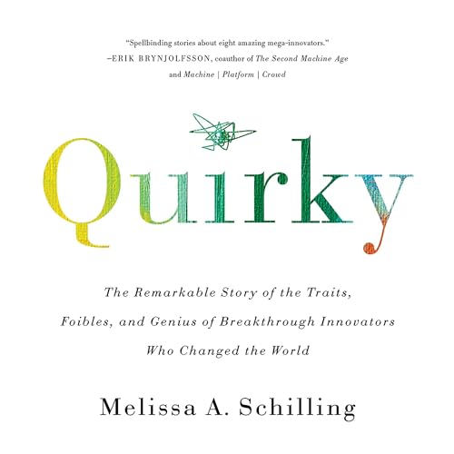 Quirky by Melissa A Schilling