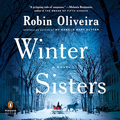 Winter Sisters by Robin Oliveira