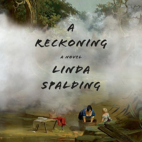 A Reckoning by Linda Spalding