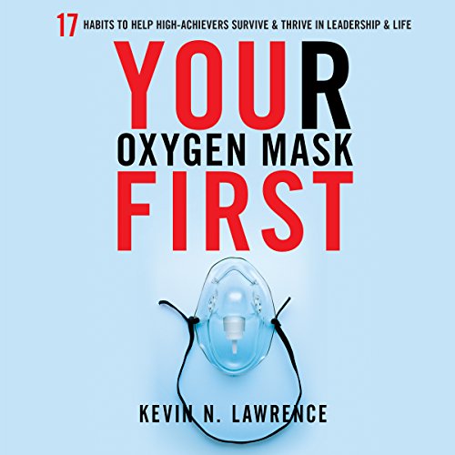 Your Oxygen Mask First