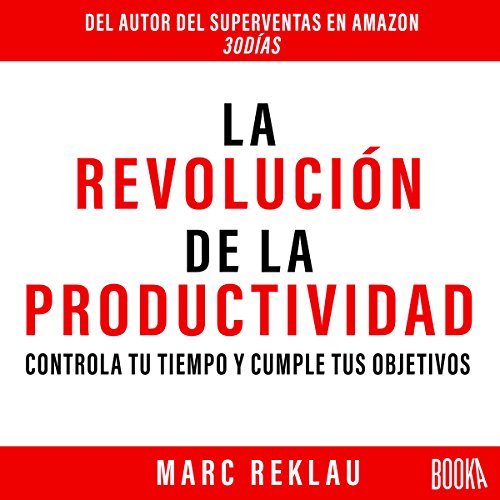 La Revolución de la Productividad [The Productivity Revolution]