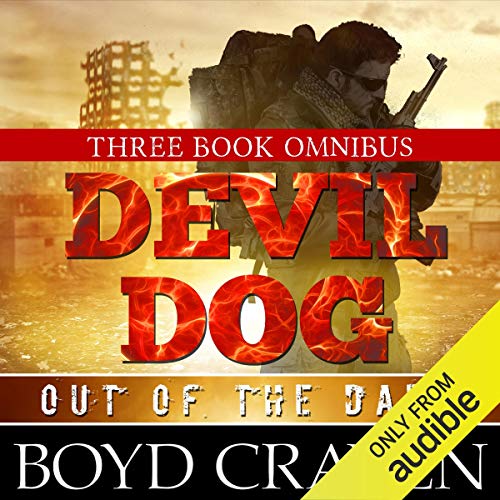 The Devil Dog Trilogy: Out of the Dark