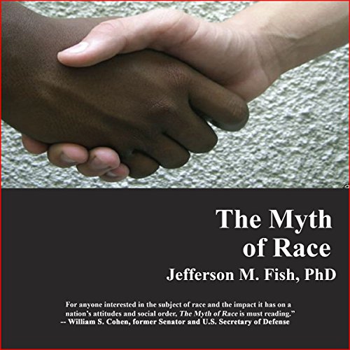 The Myth of Race by Jefferson M. Fish