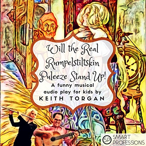 Will the Real Rumpelstiltskin Puleeze Stand Up!