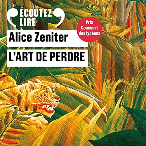 L'art de perdre by Alice Zeniter
