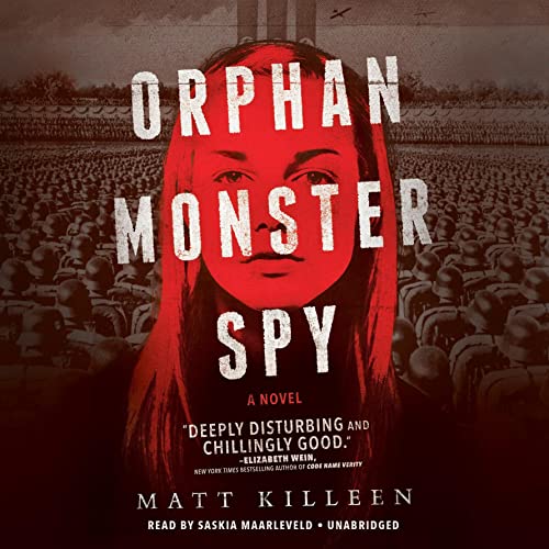 Orphan Monster Spy by Matt Killeen