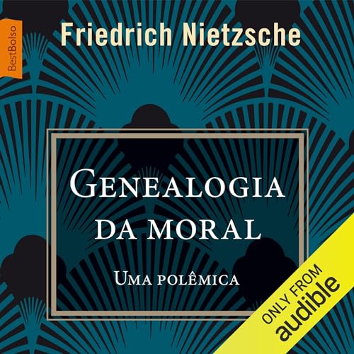 Genealogia da moral by Friedrich Nietzsche