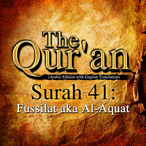 The Qur'an: Surah 41 - Fussilat, aka Al-Aquat by One Media iP LTD