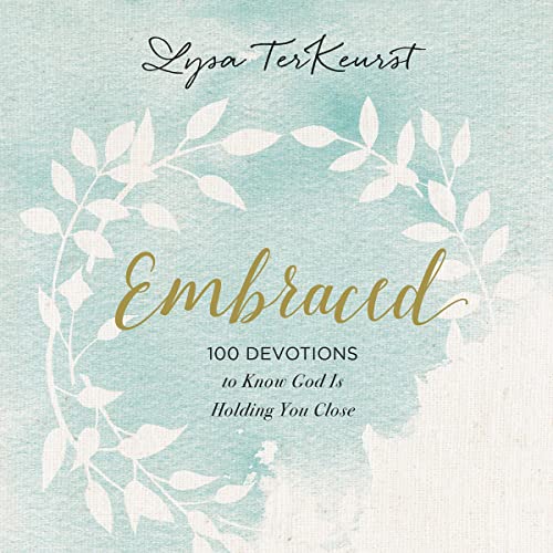 Embraced by Lysa TerKeurst