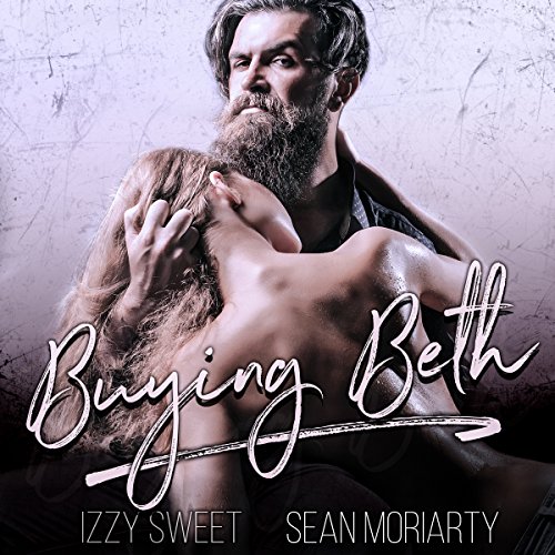 Buying Beth: A Dark Romance