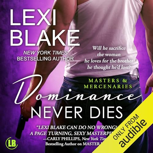Dominance Never Dies by Lexi Blake