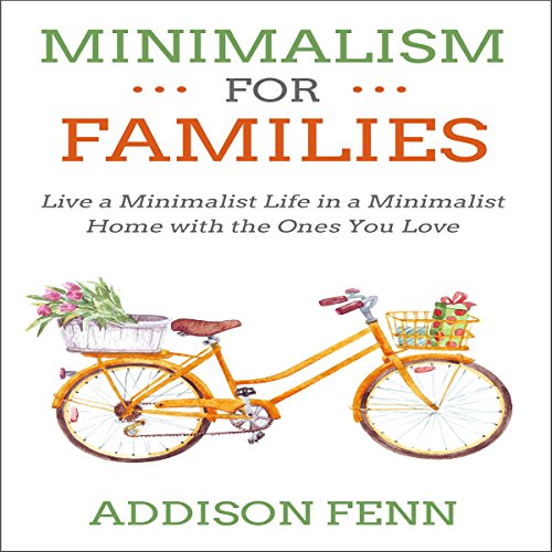 Minimalism for Families