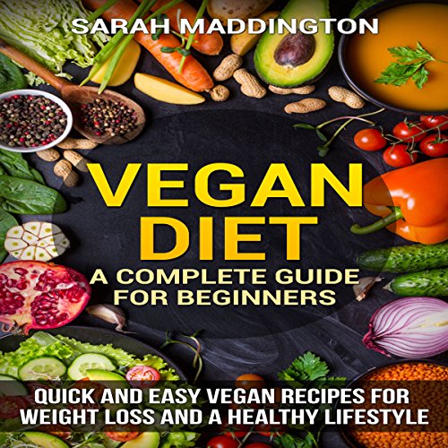 Vegan Diet: A Complete Guide for Beginners