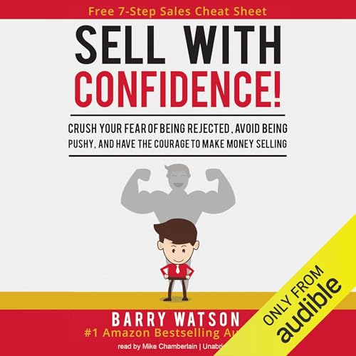 Sell with Confidence! by Barry Watson