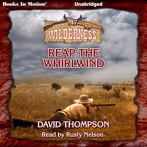 Reap the Whirlwind by David Thompson