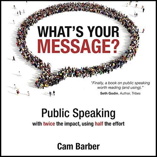 What's Your Message? by Cam Barber