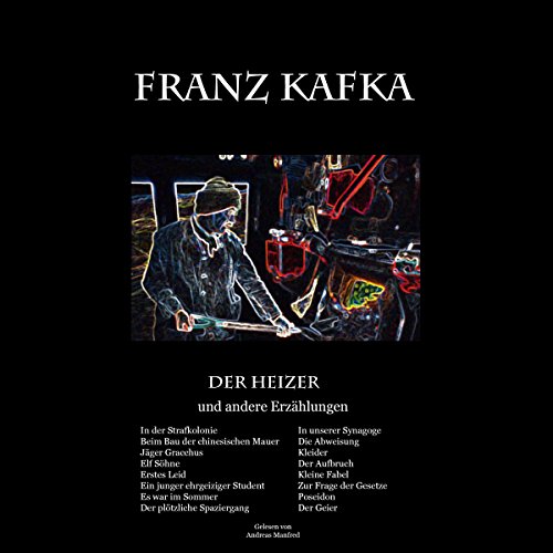 Der Heizer: und andere Erzählungen [The Heater: And Other Stories]