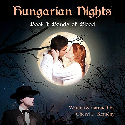 Bonds of Blood (Sándor & Ilona) by Cheryl E Kemeny
