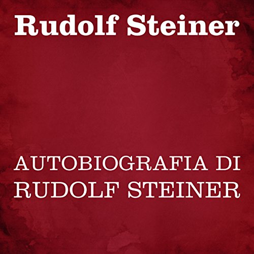 Autobiografia di Rudolf Steiner