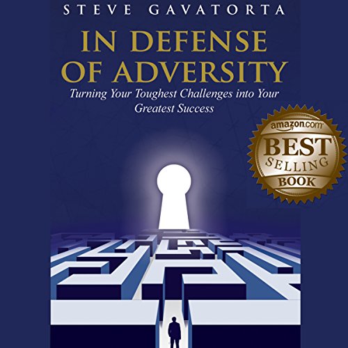 In Defense of Adversity by Steve Gavatorta