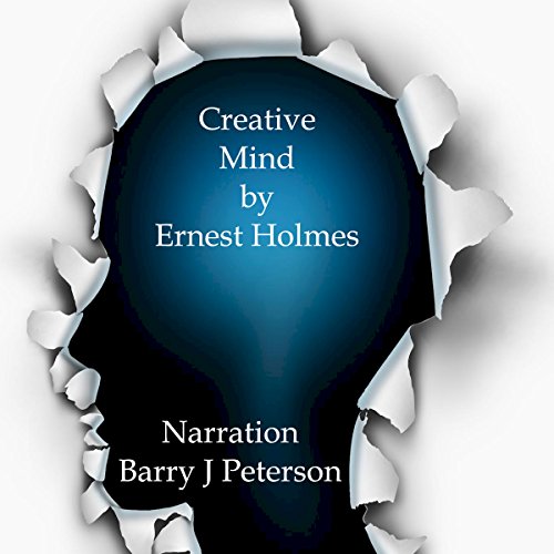 Creative Mind by Ernest Holmes