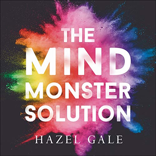 The Mind Monster Solution by Hazel Gale