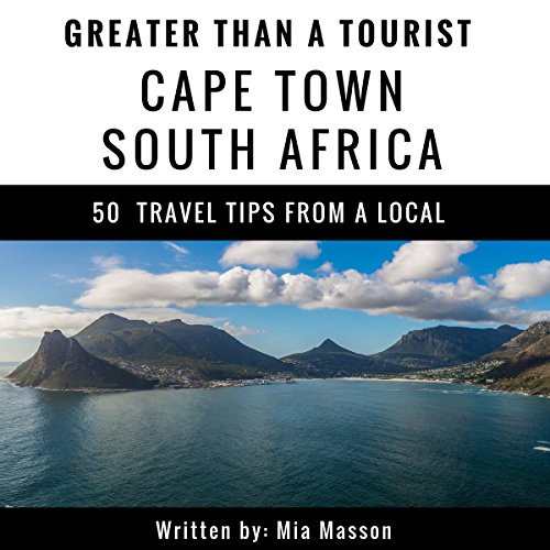 Greater Than a Tourist: Cape Town, South Africa