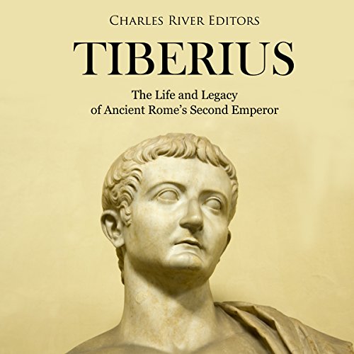 Tiberius by Charles River Editors