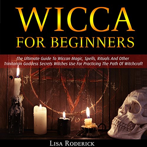 Wicca for Beginners by Lisa Roderick