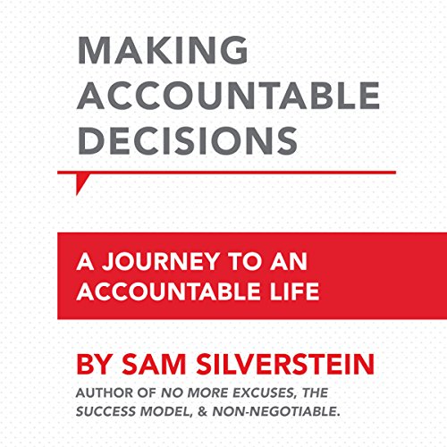 Making Accountable Decisions: A Journey to an Accountable Life