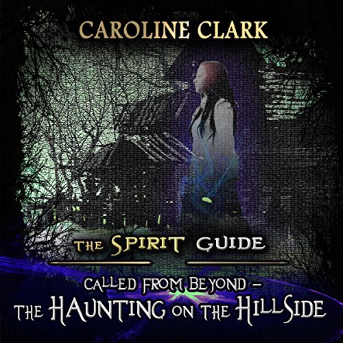 Called from Beyond by Caroline Clark