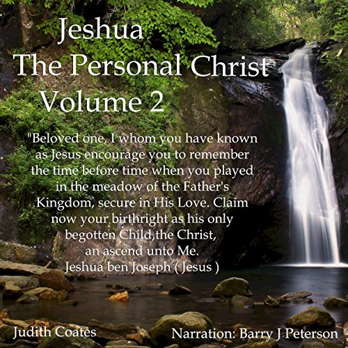 Jeshua, the Personal Christ: Vol. 2