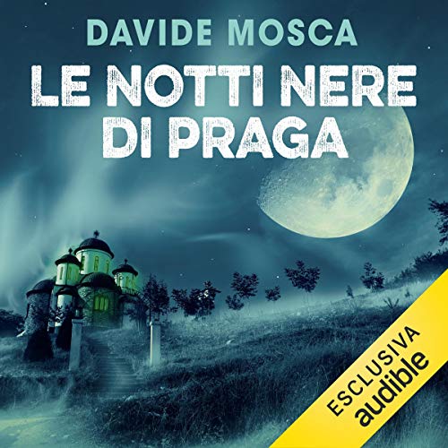 Le notti nere di Praga by Davide Mosca