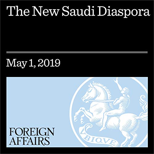 The New Saudi Diaspora by Madawi al-Rasheed