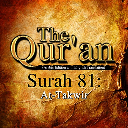 The Qur'an: Surah 81 - At-Takwir by One Media iP LTD