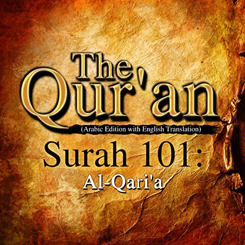 The Qur'an: Surah 101 - Al-Qari'a by One Media iP LTD